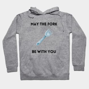 May The Fork Be With You - (15) Hoodie